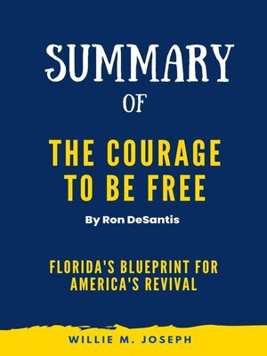 cover image of Summary of the Courage to Be Free by Ron DeSantis